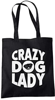 Crazy Dog Lady Tote Bag - Gifts for Women Dog Lovers Owners - Reusable Shopper Shoulder Tote Bags for Groceries, Gift bags, Book Bag, Travel Bag - 100% Cotton Cloth Fabric Available in 6 Colours