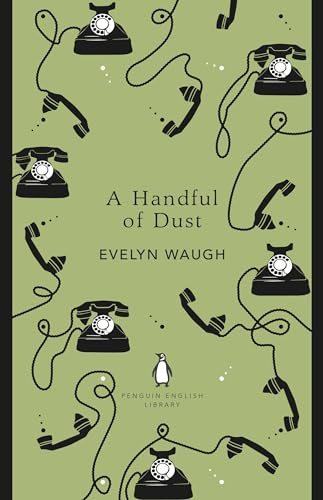 A Handful of Dust: Evelyn Waugh