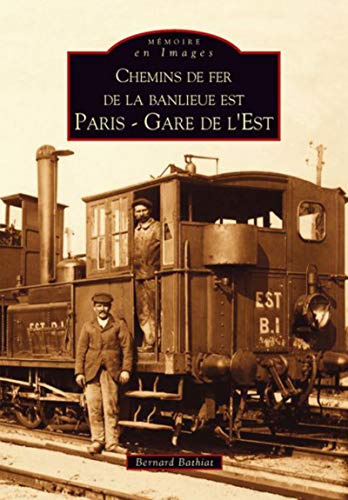 Chemins de fer de la banlieue est - Paris