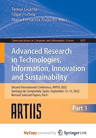 Advanced Research in Technologies, Information, Innovation and Sustainability: Second International Conference, ARTIIS 2022, Santiago de Compostela, ... 12-15, 2022, Revised Selected Papers, Part I