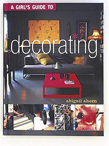 A Girl's Guide to Decorating