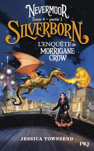 Nevermoor - Tome 04 Partie 1 : Silverborn (4)