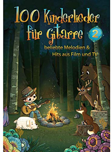 100 Kinderlieder fur Gitarre 2: Beliebte Melodien & Hits Aus Film Und Tv