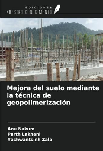 Mejora del suelo mediante la técnica de geopolimerización