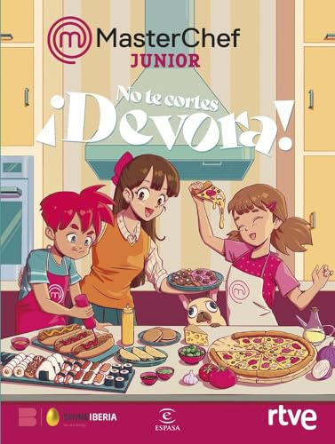 No te cortes. ¡Devora! (Espasa Gastronomía)