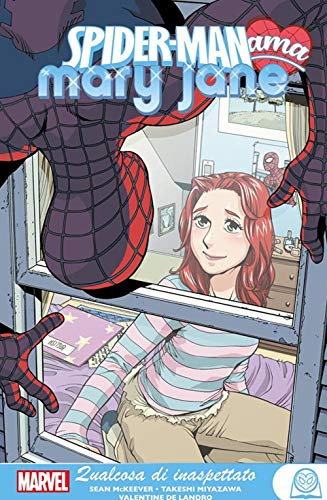 Qualcosa di inaspettato. Spider-Man ama Mary Jane (Vol. 2)
