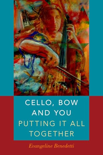 CELLO BOW AND YOU: Putting It All Together