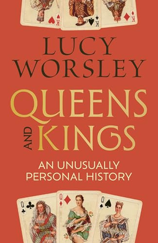 Queens and Kings: An Unusually Personal History