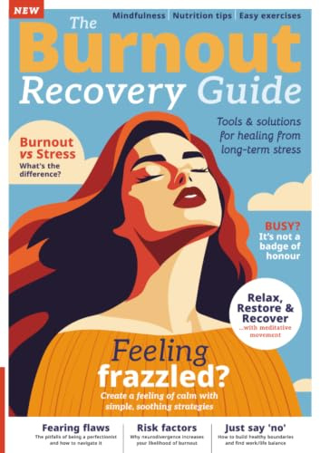 The Burnout Recovery Guide 2026: A Practical Guide to Recognising Burnout Early, Restoring Work-Life Balance, and Rebuilding Your Energy & Slow-Living