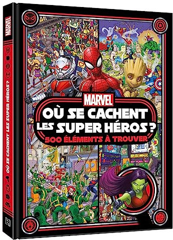 MARVEL - Où se cachent les Super Héros ? 500 éléments à trouver - Cherche et trouve