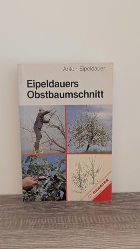 Eipeldauers Obstbaumschnitt in Wort und Bild