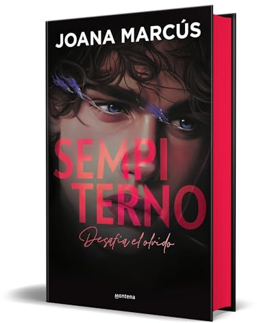 Sempiterno (edición especial limitada en tapa dura y con cantos tintados) (Bilogía Extraños 2): Desafia El Olvido (Montena)