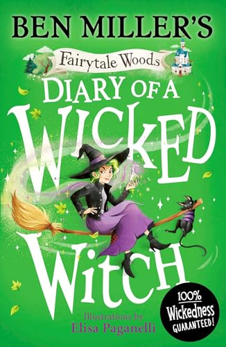 Diary of a Wicked Witch: Discover your favourite fairytales from a WICKED point of view (Volume 3) (Fairytale Woods)
