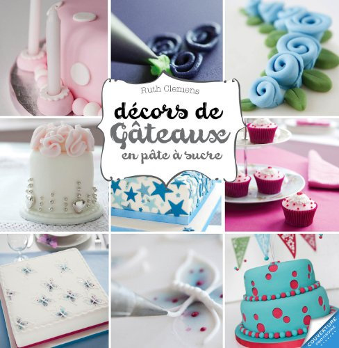 Décors de gâteaux: en pâte à sucre