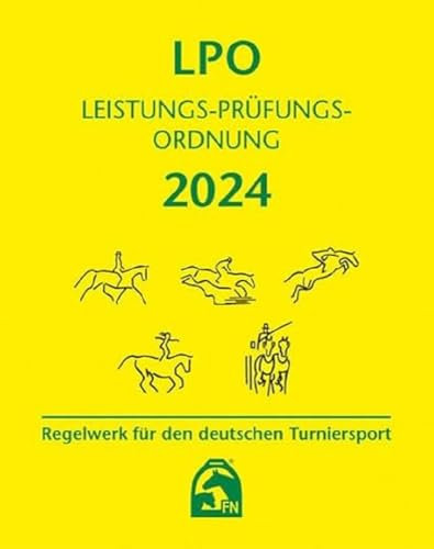 Leistungs-Prüfungs-Ordnung (LPO) 2024: Regelwerk für den deutschen Turniersport