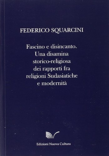 Fascino e disincanto