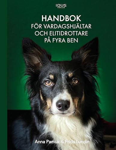 Handbok för vardagshjältar och elitidrottare på fyra ben