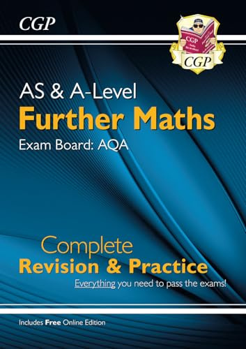 A-Level & AS Further Maths for AQA: Complete Revision & Practice with Online Edition (CGP A-Level Further Maths)