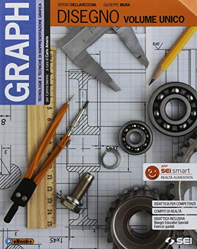 Graph. Tecnologie e tecniche rappresentazione grafica. Vol. unico Per le Scuole superiori. Con e-book. Con espansione online. Con 2 libri: Materiali, misura, sicurezza-Schede di disegno