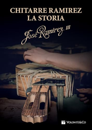 Chitarre Ramirez. La storia