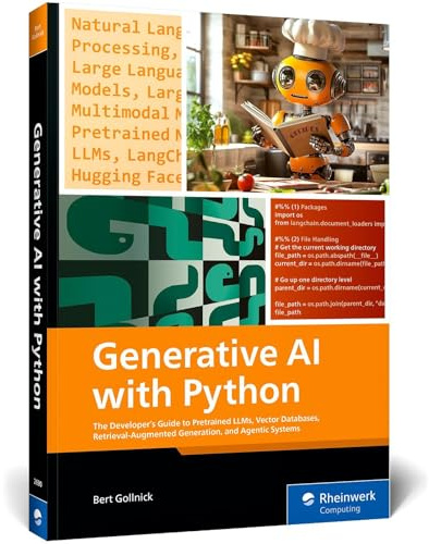 Generative Ai With Python: The Developer’s Guide to Pretrained Llms, Vector Databases, Retrieval-augmented Generation, and Agentic Systems