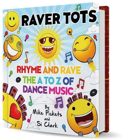 Raver Tots: Rhyme and Rave: The A to Z of Dance Music