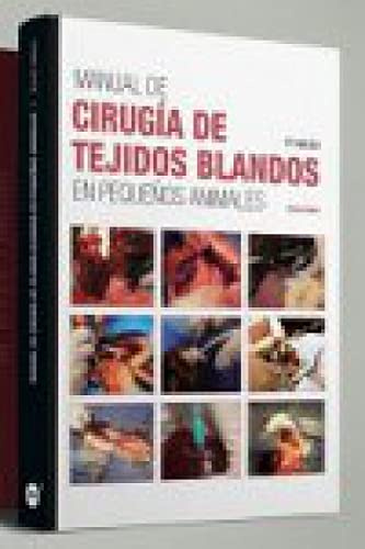 Manual de cirugía de tejidos blandos en pequeños animales