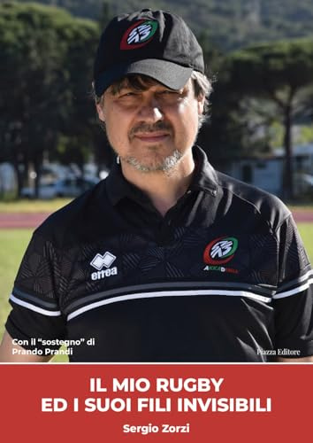 Il mio rugby ed i suoi fili invisibili