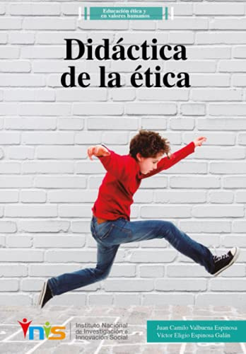 Didáctica de la ética: 12 (Enseñar ética)