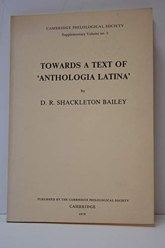 Towards a Text of Anthologia Latina