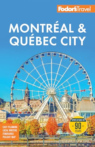 Fodor's Montreal & Quebec City (Full-color Travel Guide)
