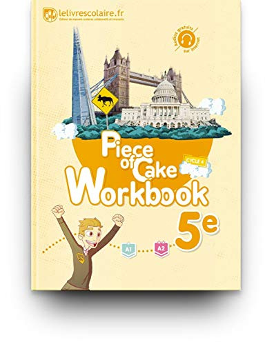 Anglais 5e Piece of Cake : Workbook