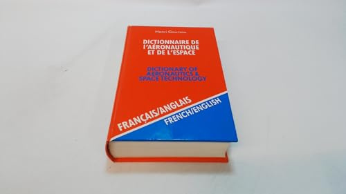 Dictionnaire de l'aéronautique et de l'espace, volume 2 : 50.000 traductions (francais/anglais)