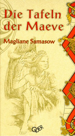 Die Tafeln der Maeve: Fantasy-Roman