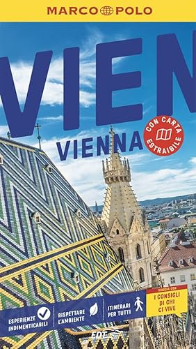 VIENNA, la guida perfetta per il tuo viaggio: pratica, completa e facile da consultare con i consigli di chi ci vive.