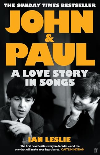 John and Paul: A Love Story in Songs – The #1 Sunday Times Bestseller