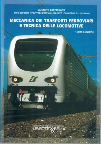 MECCANICA DEI TRASPORTI FERROVIARI E DELLE LOCOMOTIVE