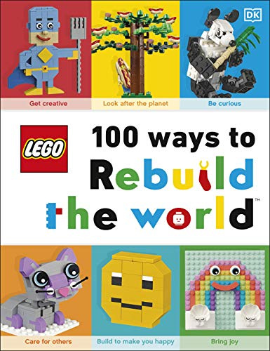 LEGO 100 Ways to Rebuild the World: Get inspired to make the world an awesome place! (DK Bilingual Visual Dictionary)