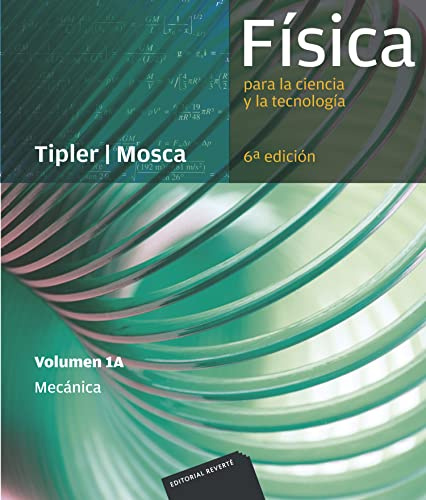 Física para la ciencia y la tecnología, Vol. 1A: Mecánica, 6ª Edicion