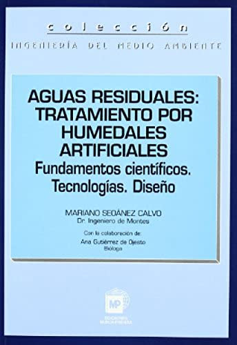 Aguas residuales: Tratamiento por humedales artificiales (Agricultura)