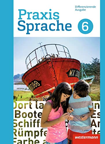 Praxis Sprache - Differenzierende Ausgabe 2017: Schulbuch 6