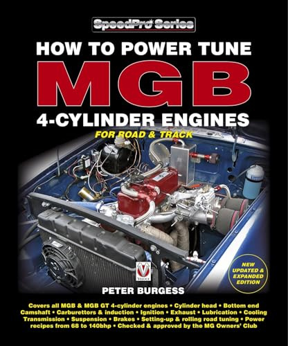 How to Power Tune MGB 4-Cylinder Engines: New Updated & Expanded Edition (SpeedPro)
