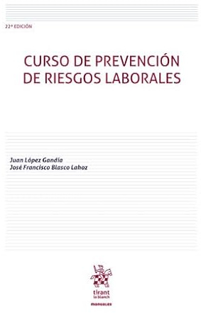 Curso de prevención de riesgos laborales 22ª Edición (Manuales de Derecho del Trabajo y Seguridad Social)
