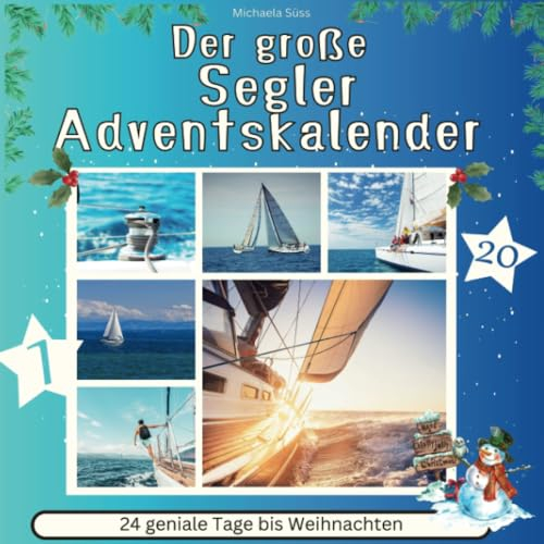 Der große Segler-Adventskalender: 24 geniale Tage bis Weihnachten