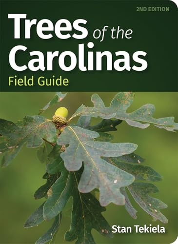 Trees of the Carolinas Field Guide (Tree Identification Guides)