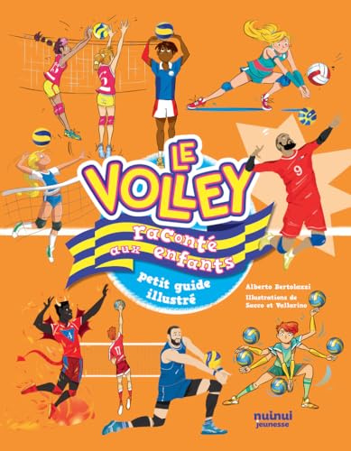 Le volley raconté aux enfants - Petit guide illustré