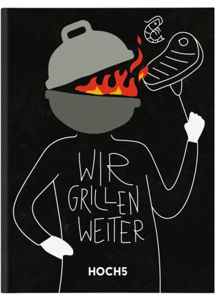 WIR GRILLEN WEITER: Grillbuch
