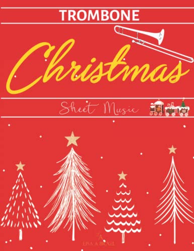 Christmas Sheet Music For Trombone: Collection of 49 Easy Songs For Beginners