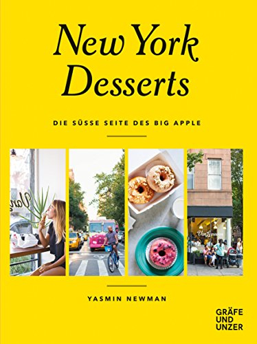 New York Desserts: Die süße Seite des Big Apple (Gräfe und Unzer Einzeltitel)