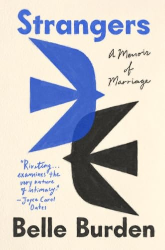 Strangers: A Memoir of Marriage – The New York Times Bestseller